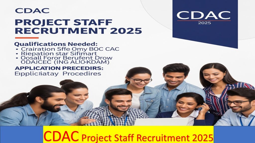 CDAC Project Staff Recruitment 2025