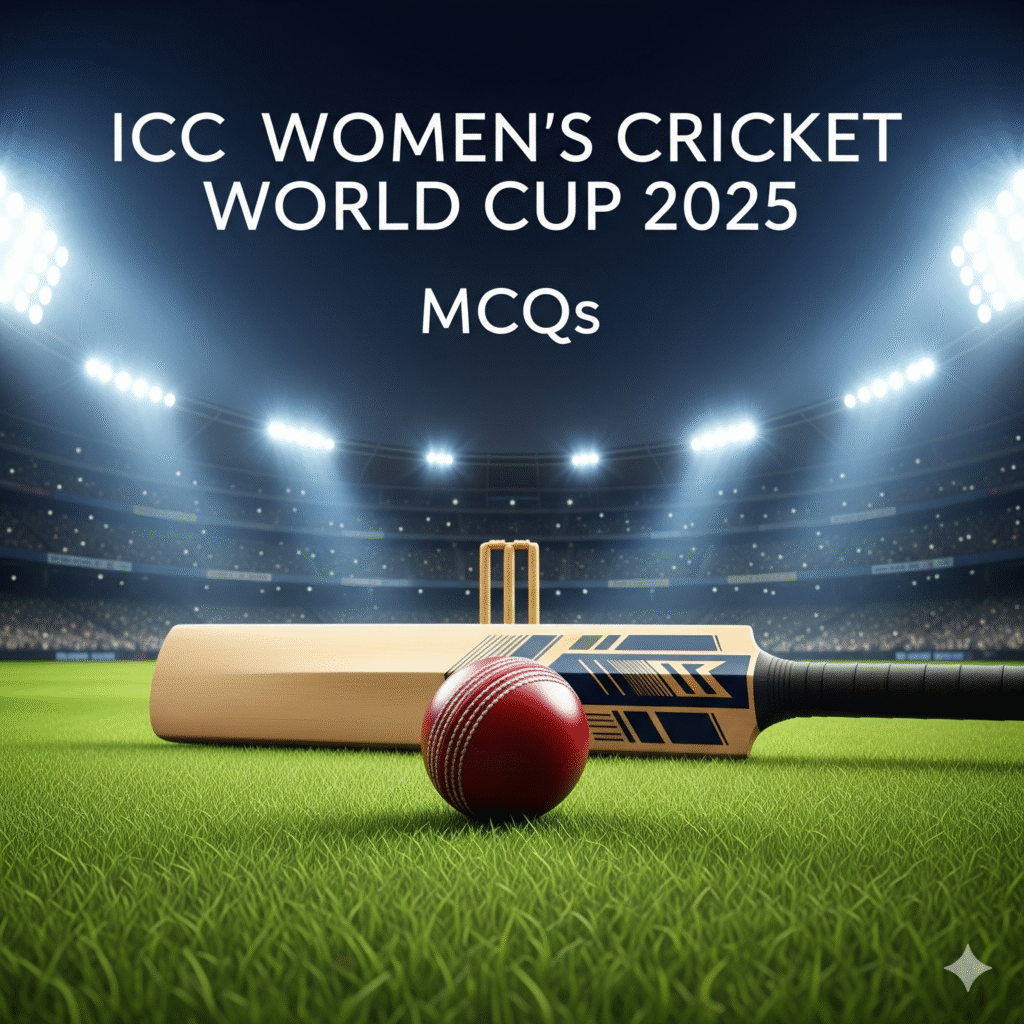 ICC Women’s Cricket World Cup 2025 – MCQs